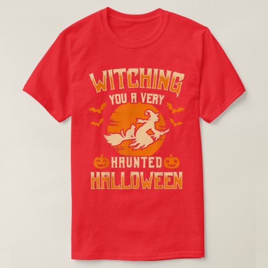 T-shirt Witching You A Very Haunted Halloween Witchy Vibes (Design devant)