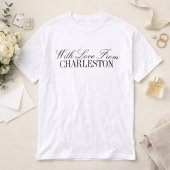 T-shirt With Love From Custom City Wedding Merch Toss