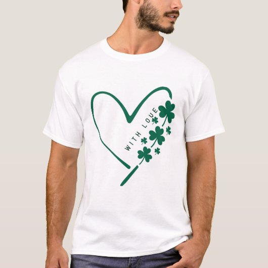T-shirt With Love & Luck - Saint Patrick’s Day Special (Devant)