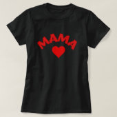 T-shirt with phrase MAMA, Mother's Day (Design voorkant)