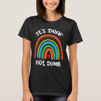 T-shirt Without Hearing - Deaf - Unable To Hear - Deaf Awa