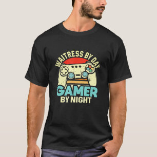 T-shirt Witress By Day Gamer By Night Video Game