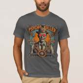T-shirt Witty Retro Comic Art Steampunk Psycho Killer (Devant)