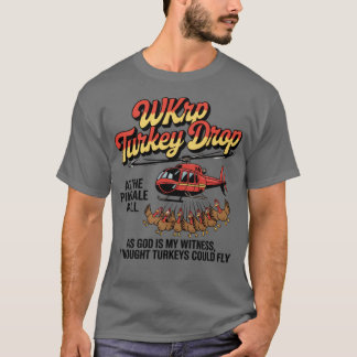 T-shirt WKRP Turquie Drop Drôle Drôle Thanksgiving