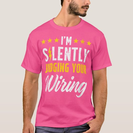 T-shirt Wo I'M Silently Judging Your Wiring Electrical Eng (Devant)