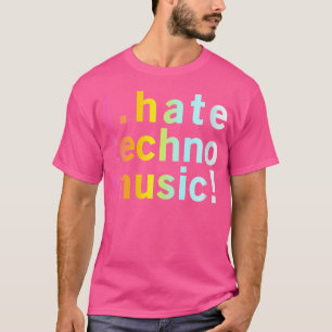 T-shirt Wo Je déteste la musique techno drôle cool anti el