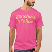 T-shirt Wo Sunshine And Wine Funny Drinking Vino Lovers Pa (Devant)