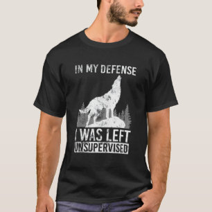 T-shirt Wofl In My Defence I Quoi Left Unsupervised