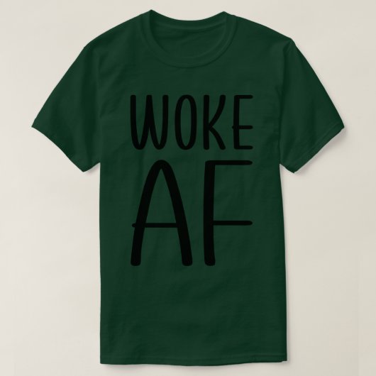 T-shirt Woke AF (Design devant)
