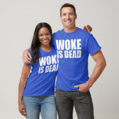T-shirt Woke is Dead Funny Slogan Funny Meme Quote for Sar (Unisexe)