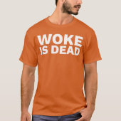T-shirt Woke is Dead gift (Devant)