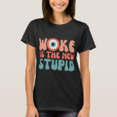 T-shirt Woke Is The New Stud Funny Anti Woke Conservative (Devant)