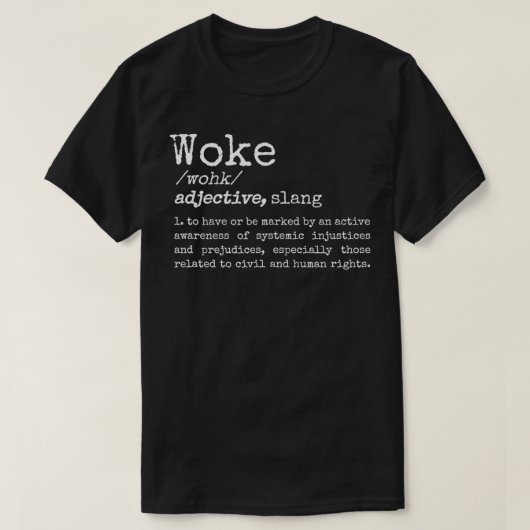 T-shirt Woke Politiquement Informée Signifie Défaite Dicti (Design devant)