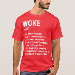 T-shirt Woke Signification 13