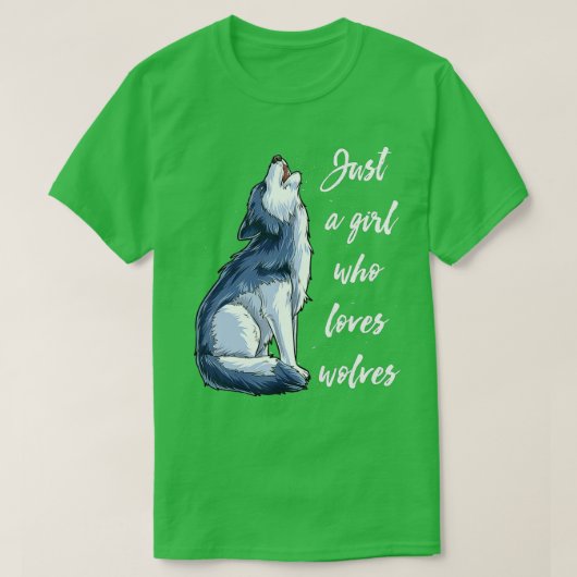T-shirt Wolf Juste Une Fille Qui Aime Les Loups Drôle Femm (Design devant)