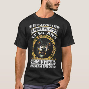 T-shirt Wolf My Silence ne veut pas dire que je suis d'acc