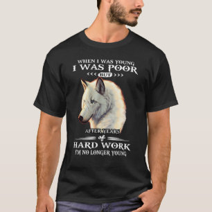 T-shirt Wolf Quand J'Étais Jeune J'Étais Pauvre Mais Après