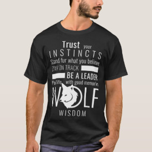 T-shirt Wolf Wisdom Wolfs Lovers Citations Motivationnelle