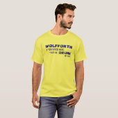 T-SHIRT WOLFFORTH EST HUMIDE ! (Devant entier)