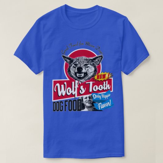 T-shirt Wolfs Tooth Dog nourriture sale Hippie saveur (Design devant)