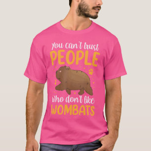 T-shirt Wombats ne peuvent pas faire confiance au Marsupia