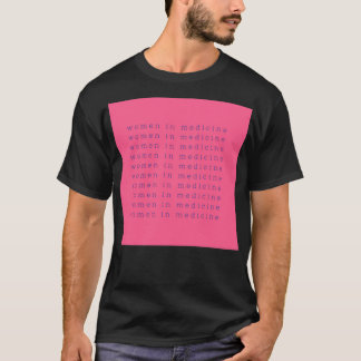 T-shirt Women in Medicine Pink DO MD Nurse EMT Anyone in H