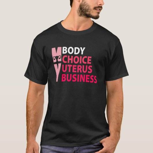 T-shirt Women Pro Choice Mon choix corporel Uterus Busines (Devant)