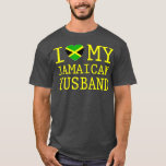 T-shirt Womens<br><div class="desc">Womens I love my Jamaican Husband T</div>