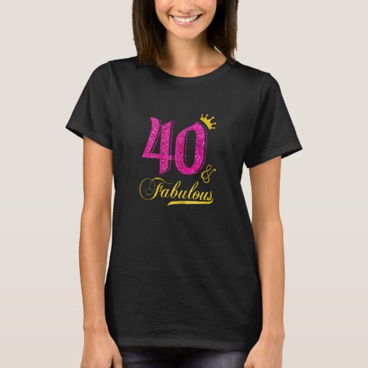 T-shirt Womens 40 Et Fabulous Diamond Crown Happy 40th Bi (Devant)