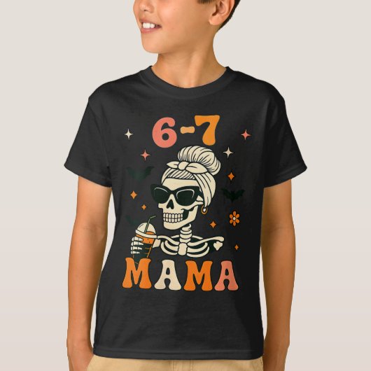 T-shirt Womens 67 Mama Halloween Skeleton Six Seven Mom Fu (Devant)