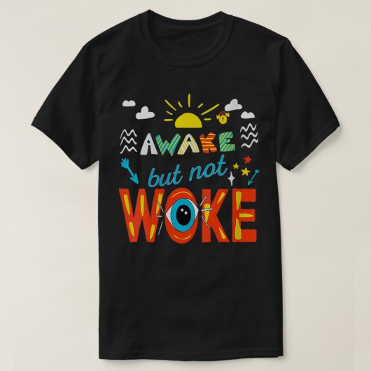 T-shirt Womens Awake Not Woke  Gift VNeck  (Design devant)