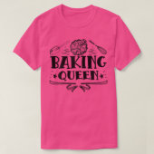 T-shirt Womens Baking Queen Saying With Cake For Baking Fa (Design devant)