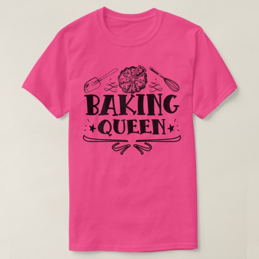 T-shirt Womens Baking Queen Saying With Cake For Baking Fa (Design devant)