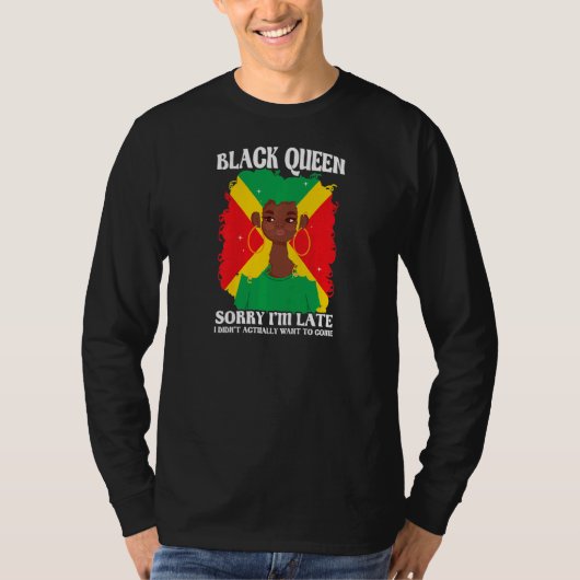 T-shirt Womens Black Queen Sorry I'm late Black Queen   (Devant)