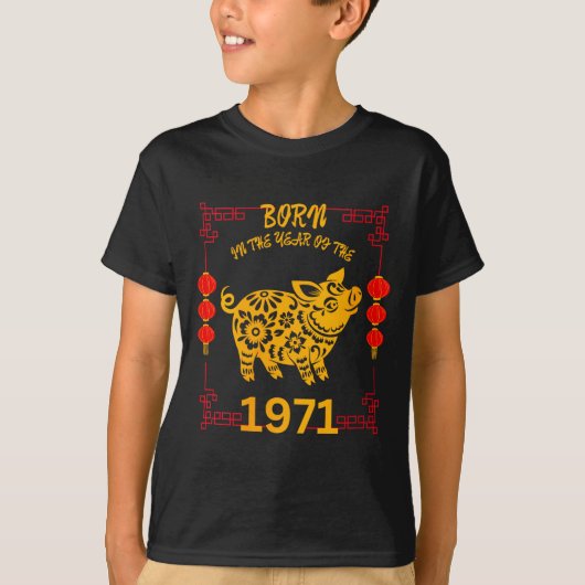 T-shirt Womens Born In The Year Of The G 1971 Chinese New  (Devant)