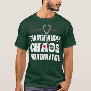T-shirt Womens Charge Nurse Chaos Coordinator Funny RN
