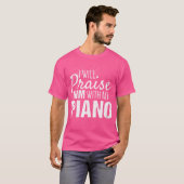 T-shirt Womens Christian Piano Gifts Praise Him With My P (Devant entier)