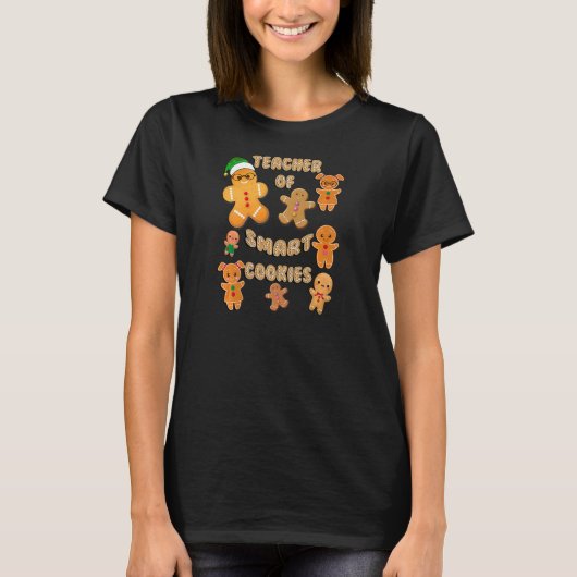 T-shirt Womens Christmas Gingerbread Teacher Of Smart Cook (Devant)
