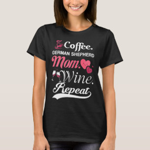 T-shirt Womens Coffee German Shepherd Chien Maman Vin Répé