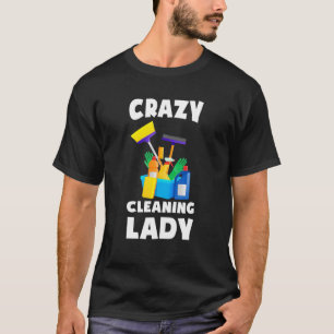 T-shirt Womens Crazy Cleaning Lady Housekeeping Housekeepe