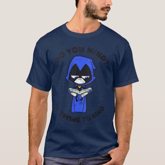 T-shirt Womens DC Comicseenitans Go Raven Imrying to Read (Devant)