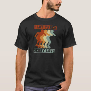 T-shirt Womens Flat Track Derby Love Citation Pour Un Roll
