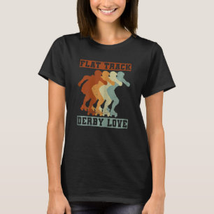 T-shirt Womens Flat Track Derby Love Citation Pour Un Roll