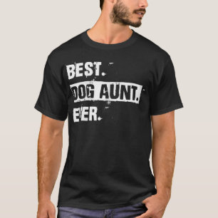 T-shirt Womens Funny Best Dog Aunt Ever Cool