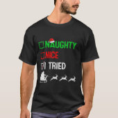 T-shirt Womens Funny Nice Naughty I Tried Ugly Christmas S (Devant)