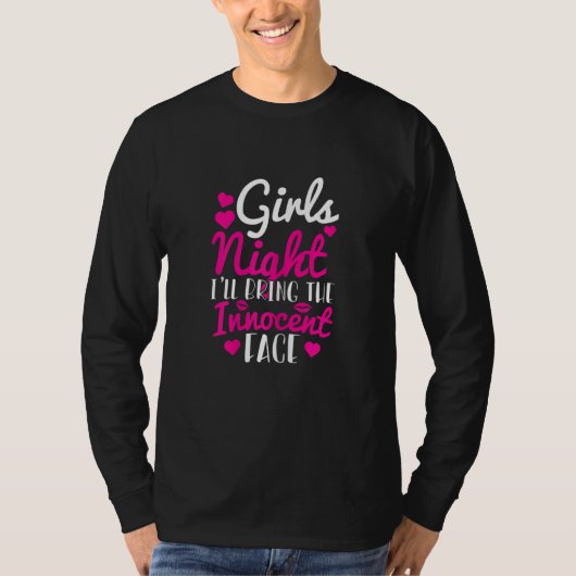 T-shirt Womens Girls Night - I'll Bring Innocent Face (Devant)
