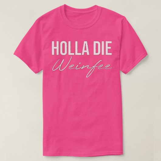 T-shirt Womens Holla Vin Vin Vin Vin Blanc Vin R (Design devant)
