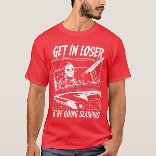 T-shirt Womens Horror Halloween Character Get In Loser Wer (Devant)