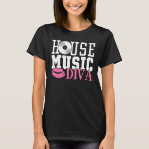 T-shirt Womens House Music Diva - DJ EDM Rave Music Festiv