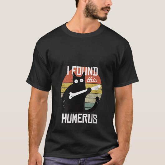 T-shirt Womens I Found This Humerus Cats Humorous Pun Funn (Devant)